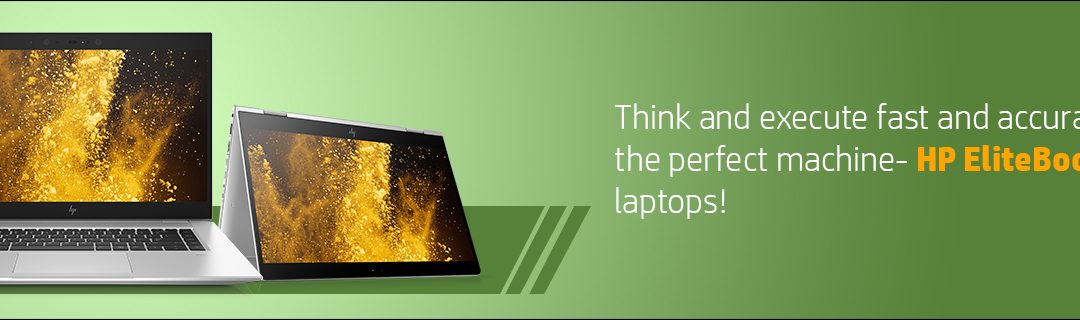 Think and execute fast and accurately with the perfect machine- HP EliteBook series of laptops!