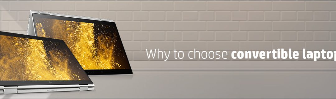 Why to choose convertible laptops?